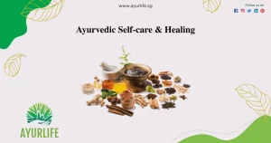Read more about the article Ayurvedic Self-care and Healing