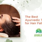 The Best Ayurvedic Therapy For Hair Fall Control