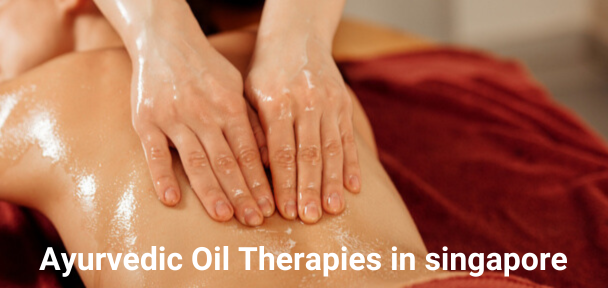 Ayurvedic Oil Therapies in singapore