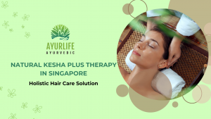 Read more about the article Natural Kesha Plus Therapy in Singapore: Holistic Hair Care Solution