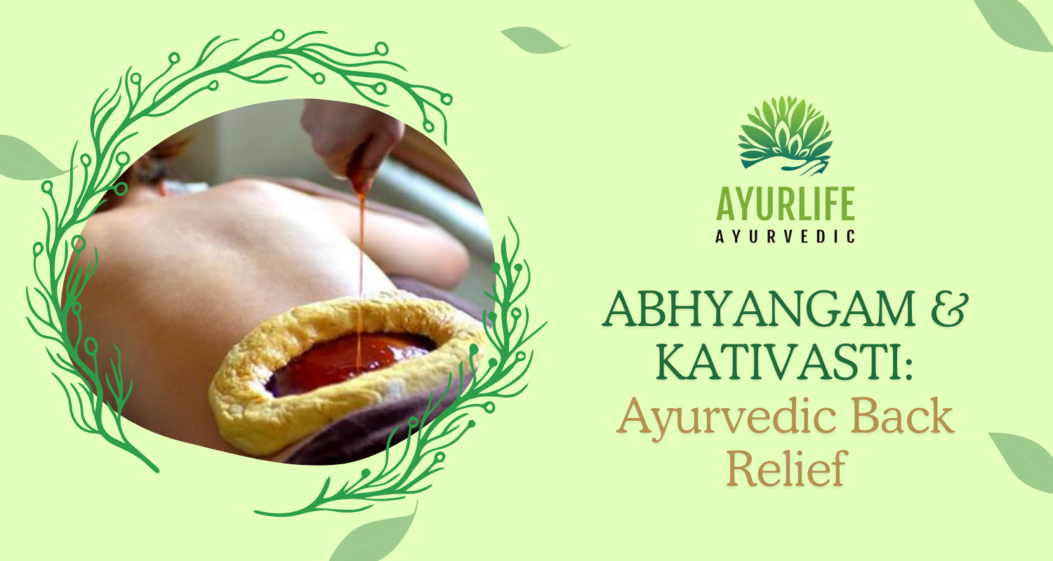Read more about the article Abhyangam & Kativasti: Ayurvedic Back Relief