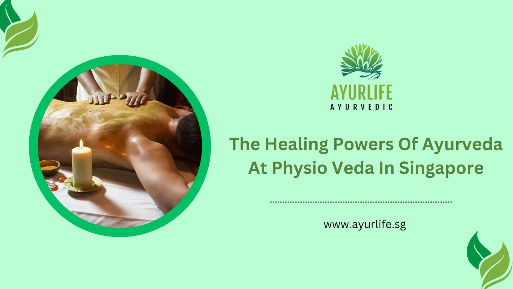 Read more about the article The Healing Powers of Ayurveda at Physio Veda in Singapore