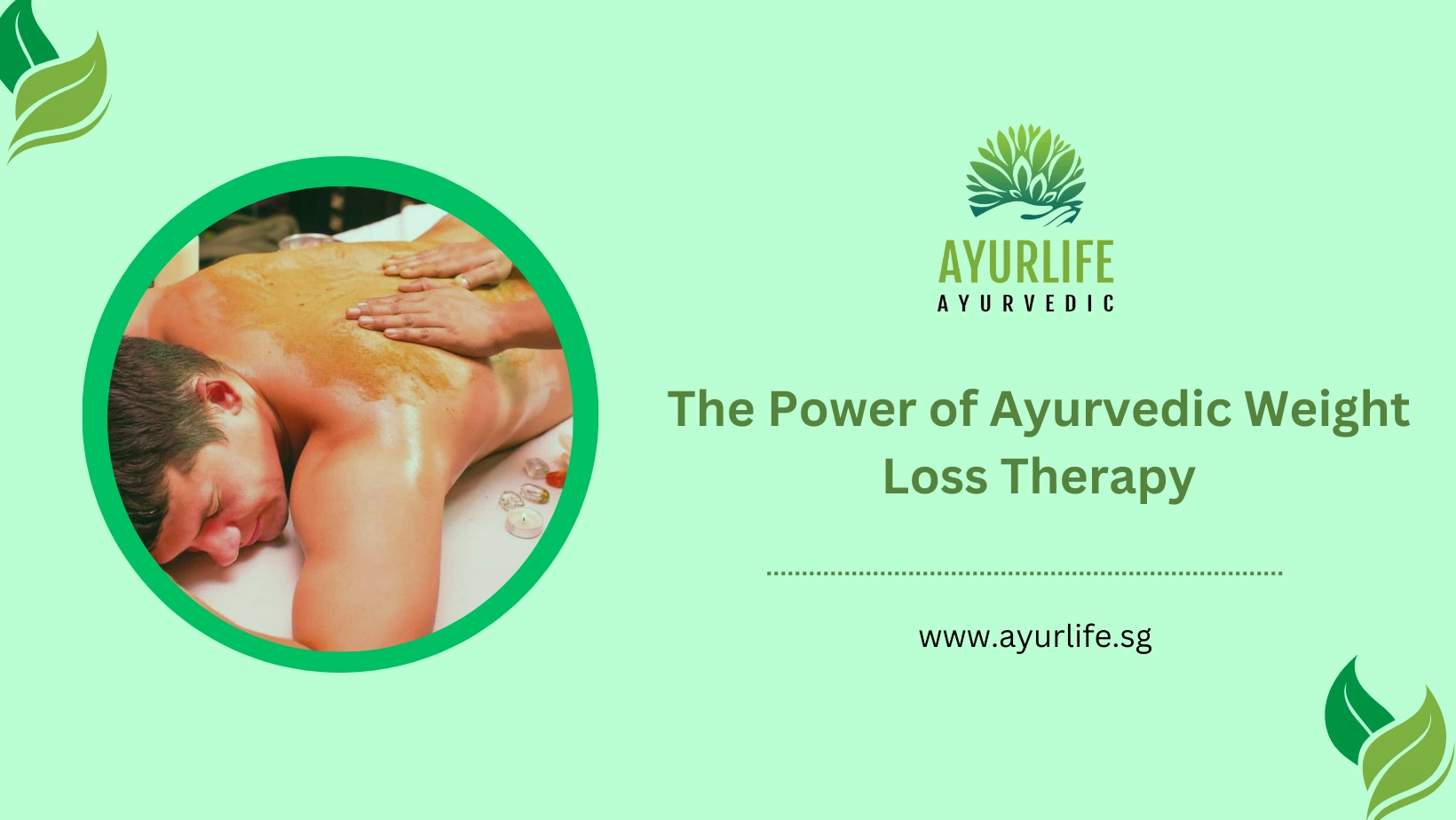 Read more about the article The Power of Ayurvedic Weight Loss Therapy