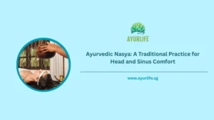 Read more about the article Ayurvedic Nasya: A Traditional Practice for Head and Sinus Comfort