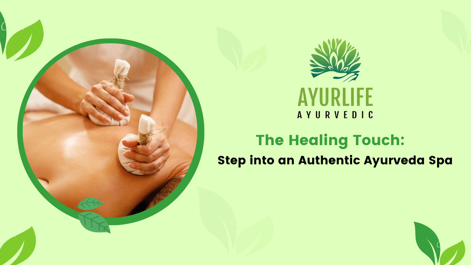 Read more about the article The Healing Touch: Step into an Authentic Ayurveda Sp