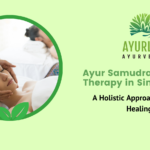 Ayur Samudra healing therapy in Singapore